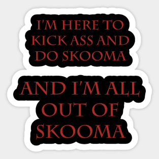 Kick Ass and Do Skooma Sticker